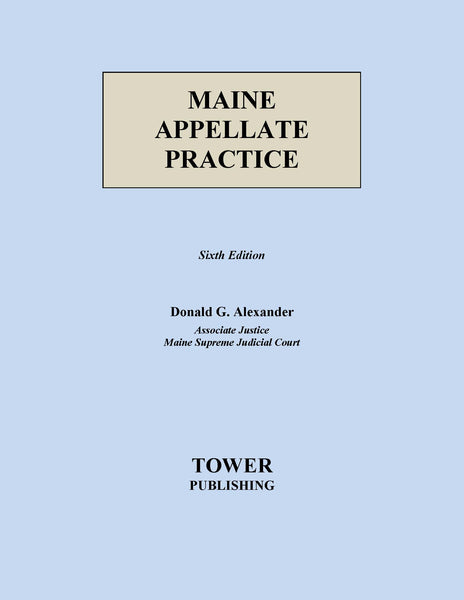 Maine Appellate Practice - 6th Edition