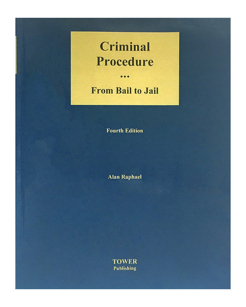 Criminal Procedure - Alan Raphael - Tower Publishing
